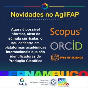 Novidades no AgilFAP: inclus&atilde;o de novos identificadores de produ&ccedil;&atilde;o cient&iacute;fica e S&uacute;mula Curricular