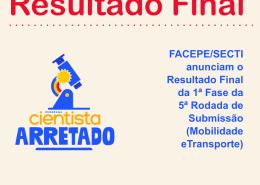Divulgado resultado final da 1ª Fase da 5ª rodada de submissão ao programa Cientista Arretado – Mobilidade e Transporte