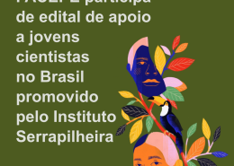 FACEPE participa de chamada do Instituto Serrapilheira para apoio a jovens cientistas