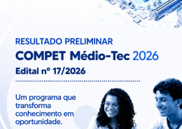 Facepe divulga resultado preliminar do edital Compet Médio-Tec (17/2026)