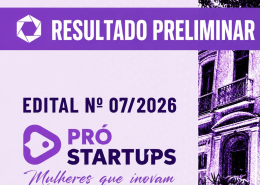 Facepe divulga resultado preliminar do edital Pró-Startups: Mulheres que Inovam (nº 07/2026)
