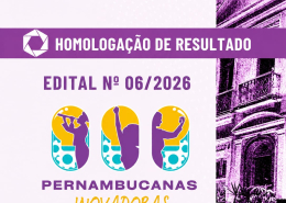 Facepe divulga o resultado final do Edital Pernambucanas Inovadoras (06/2026)