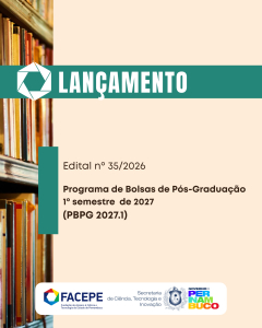 Facepe publica edital do Programa de Bolsas de Pós-Graduação 2027.1 (nº 35/2026)